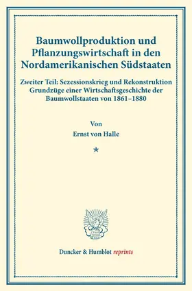 Halle |  Baumwollproduktion und Pflanzungswirtschaft in den Nordamerikanischen Südstaaten. | Buch |  Sack Fachmedien