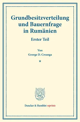 Creanga |  Grundbesitzverteilung und Bauernfrage in Rumänien. | Buch |  Sack Fachmedien