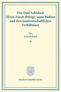 Kehrl |  Das Dorf Schlalach (Kreis Zauch-Belzig), seine Büdner und ihre landwirtschaftlichen Verhältnisse. | Buch |  Sack Fachmedien