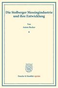 Becker |  Die Stolberger Messingindustrie und ihre Entwicklung. | Buch |  Sack Fachmedien