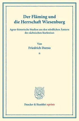 Dorno |  Der Fläming und die Herrschaft Wiesenburg. | Buch |  Sack Fachmedien
