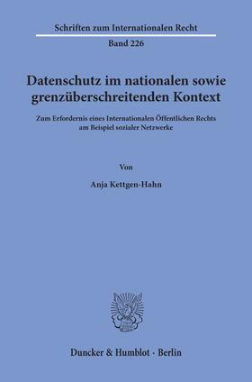Kettgen-Hahn / Kettgen |  Kettgen-Hahn, A: Datenschutz im nationalen sowie grenzübersc | Buch |  Sack Fachmedien