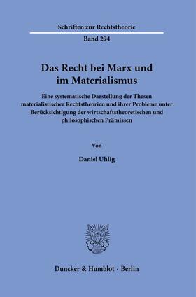 Uhlig |  Uhlig, D: Recht bei Marx und im Materialismus. | Buch |  Sack Fachmedien