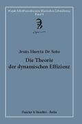 Bouillon / Soto / Huerta de Soto |  Soto, J: Theorie der dynamischen Effizienz. | Buch |  Sack Fachmedien