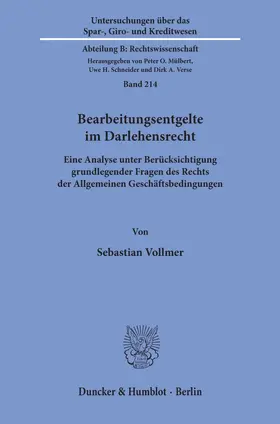 Vollmer |  Bearbeitungsentgelte im Darlehensrecht. | Buch |  Sack Fachmedien