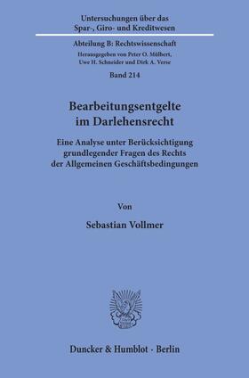 Vollmer | Vollmer, S: Bearbeitungsentgelte im Darlehensrecht | Buch | 978-3-428-18021-9 | sack.de