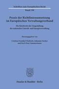 Fraenkel-Haeberle / Socher / Sommermann |  Praxis der Richtlinienumsetzung im Europäischen Verwaltungsv | Buch |  Sack Fachmedien