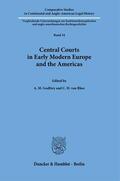 Godfrey / Rhee |  Central Courts in Early Modern Europe and the Americas. | Buch |  Sack Fachmedien