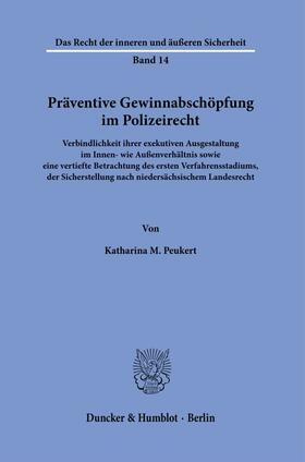 Peukert | Präventive Gewinnabschöpfung im Polizeirecht. | Buch | 978-3-428-18038-7 | sack.de