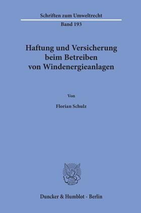 Schulz | Schulz, F: Haftung und Versicherung beim Betreiben von Winde | Buch | 978-3-428-18052-3 | sack.de