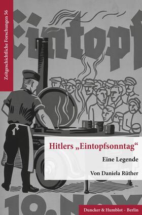 Rüther |  Rüther, D: Hitlers »Eintopfsonntag«. | Buch |  Sack Fachmedien