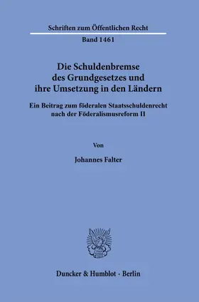 Falter | Die Schuldenbremse des Grundgesetzes und ihre Umsetzung in den Ländern. | Buch | 978-3-428-18087-5 | sack.de