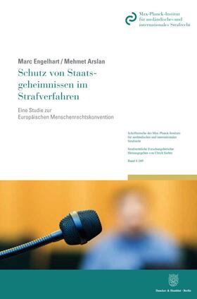 Arslan / Engelhart |  Engelhart, M: Schutz von Staatsgeheimnissen/Strafverfahren | Buch |  Sack Fachmedien