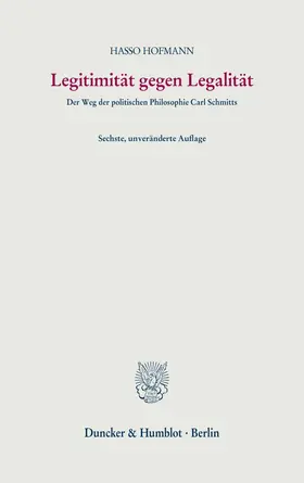 Hofmann |  Legitimität gegen Legalität. | Buch |  Sack Fachmedien
