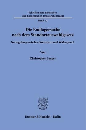 Langer |  Die Endlagersuche nach dem Standortauswahlgesetz. | Buch |  Sack Fachmedien