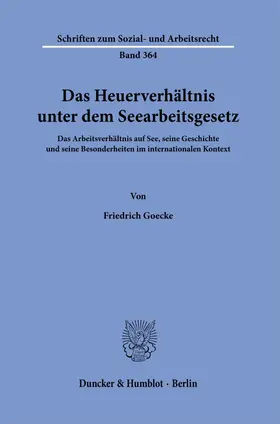 Goecke |  Das Heuerverhältnis unter dem Seearbeitsgesetz. | Buch |  Sack Fachmedien