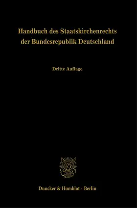 Germann / Pirson / Muckel |  Handbuch des Staatskirchenrechts der Bundesrepublik Deutschland Band 1, 2 und 3 | Buch |  Sack Fachmedien