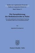 Krysztopowicz |  Die Europäisierung des Mediationsrechts in Polen. | Buch |  Sack Fachmedien