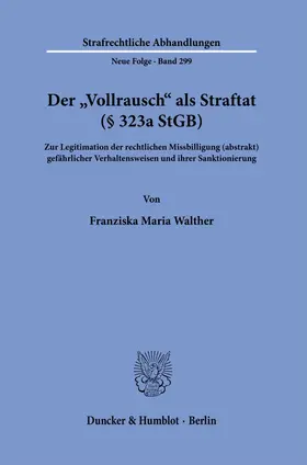 Walther | Der »Vollrausch« als Straftat (§ 323a StGB). | Buch | 978-3-428-18141-4 | sack.de