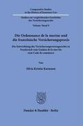 Karmann |  Die Ordonnance de la marine und die französische Versicherungspraxis. | Buch |  Sack Fachmedien