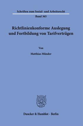 Münder | Richtlinienkonforme Auslegung und Fortbildung von Tarifverträgen. | Buch | 978-3-428-18158-2 | sack.de