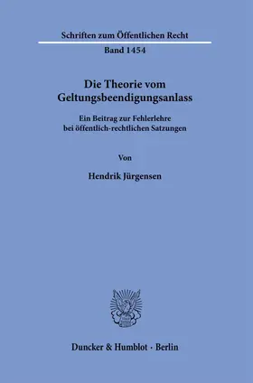 Jürgensen |  Die Theorie vom Geltungsbeendigungsanlass | Buch |  Sack Fachmedien