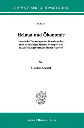 Schmidt | Heimat und Ökonomie | Buch | 978-3-428-18167-4 | www.sack.de