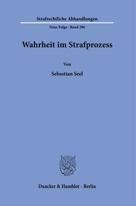 Seel | Seel, S: Wahrheit im Strafprozess | Buch | 978-3-428-18171-1 | sack.de