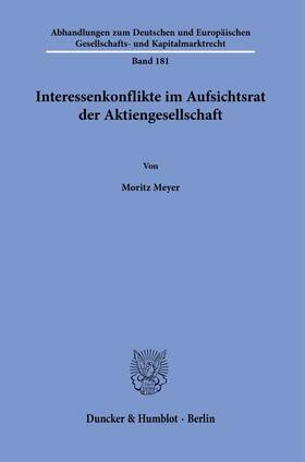 Meyer | Interessenkonflikte im Aufsichtsrat der Aktiengesellschaft. | Buch | 978-3-428-18177-3 | sack.de
