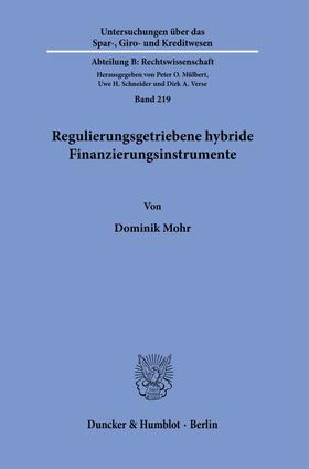 Mohr | Regulierungsgetriebene hybride Finanzierungsinstrumente | Buch | 978-3-428-18179-7 | sack.de