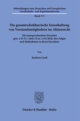 Groß | Groß, K: Die gesamtschuldnerische Innenhaftung | Buch | 978-3-428-18181-0 | sack.de