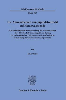 Weiss |  Weiss, E: Anwendbarkeit von Jugendstrafrecht | Buch |  Sack Fachmedien