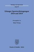 Vieweg |  Erlanger Sportrechtstagungen 2018 und 2019. | Buch |  Sack Fachmedien
