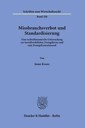 Kranz | Missbrauchsverbot und Standardisierung | Buch | 978-3-428-18213-8 | sack.de