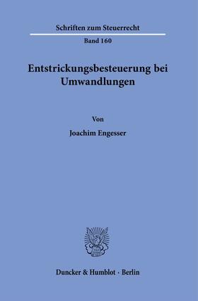 Engesser | Entstrickungsbesteuerung bei Umwandlungen. | Buch | sack.de