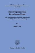 Wickel |  Wickel, T: Das strafprozessuale Zwischenverfahren. | Buch |  Sack Fachmedien