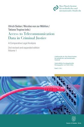 Sieber / Mühlen / Tropina | Access to Telecommunication Data in Criminal Justice. | Buch | 978-3-428-18272-5 | sack.de