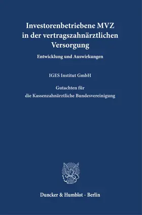 Haaß |  Investorenbetriebene MVZ in der vertragszahnärztlichen Versorgung. | Buch |  Sack Fachmedien