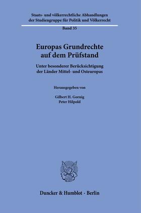 Gornig / Hilpold | Europas Grundrechte auf dem Prüfstand | Buch | 978-3-428-18279-4 | sack.de