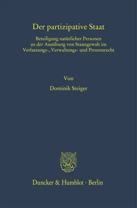 Steiger | Der partizipative Staat. | Buch | 978-3-428-18283-1 | www.sack.de