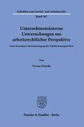 Hettche |  Unternehmensinterne Untersuchungen aus arbeitsrechtlicher Perspektive. | Buch |  Sack Fachmedien