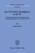 Klebes |  Klebes, S: UNCITRAL Modellgesetz in der EU | Buch |  Sack Fachmedien