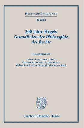 Eichenhofer / Vieweg / Kirste |  200 Jahre Hegels Grundlinien der Philosophie des Rechts. | Buch |  Sack Fachmedien