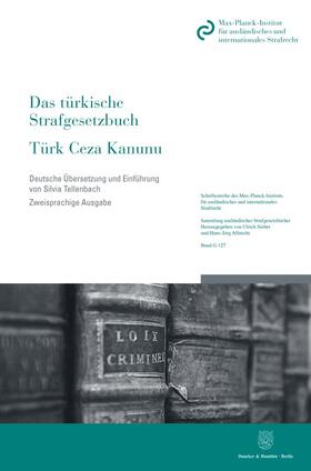 Das türkische Strafgesetzbuch / Türk Ceza Kanunu | Buch | 978-3-428-18308-1 | sack.de