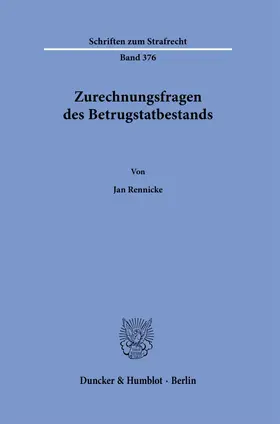 Rennicke |  Zurechnungsfragen des Betrugstatbestands. | Buch |  Sack Fachmedien