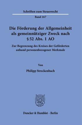 Streckenbach |  Die Förderung der Allgemeinheit als gemeinnütziger Zweck nach § 52 Abs. 1 AO. | Buch |  Sack Fachmedien