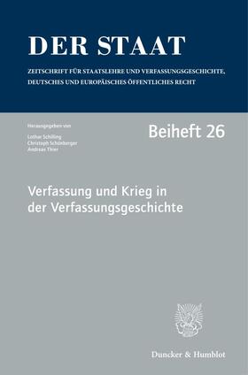 Schilling / Thier / Schönberger |  Verfassung und Krieg in der Verfassungsgeschichte. | Buch |  Sack Fachmedien