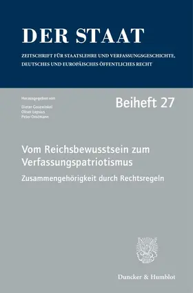 Gosewinkel / Oestmann / Lepsius |  Vom Reichsbewusstsein zum Verfassungspatriotismus. Zusammengehörigkeit durch Rechtsregeln. | Buch |  Sack Fachmedien