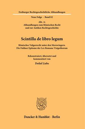 Liebs / Schmitz | Scintilla de libro legum. | Buch | 978-3-428-18335-7 | sack.de