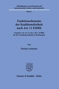Lettmeier |  Funktionselemente der Koalitionsfreiheit nach Art. 11 EMRK. | Buch |  Sack Fachmedien